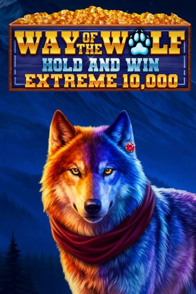 Way of the Wolf Hold and Win Extreme 10,000 - Betwest